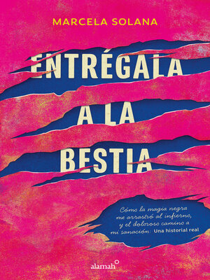 cover image of Entrégala a la bestia